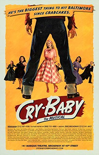 Cry Baby The Musical Poster Broadway Theater Play 11x17 Masterposter Print 11x17 0