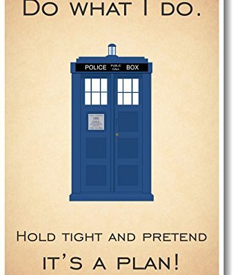 Doctor Who Tardis Hold Tight Pretend Its A Plan New Quote Poster 0