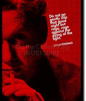 Dylan Thomas Art Print High Resolution Photo Poster With Iconic Quote A Completely Unique Gift Idea Size 12x8 Inches 0