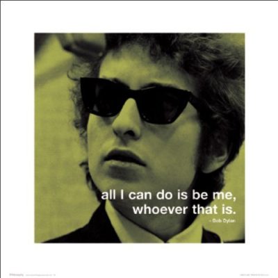 Bob Dylan Be Me Iphilosophy Classic Rock Music Quote Poster Print 16 By 16 0