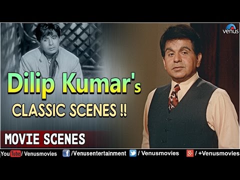Dilip Kumar – Bollywood Classic Scenes || Video Jukebox