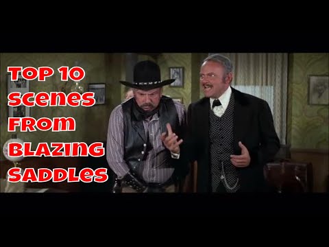 Top 10 scenes from Blazing Saddles